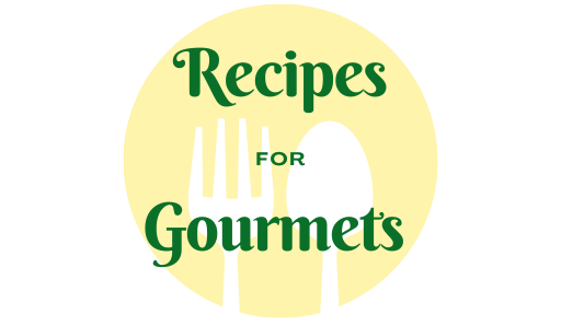 Recipes For Gourmets